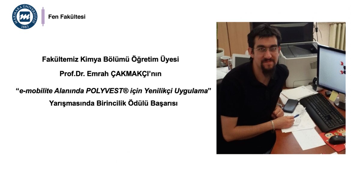 Fen Fakültesi Kimya Bölümü Öğretim Üyesi Prof.Dr. Emrah ÇAKMAKÇI’nın 'e-mobilite Alanında POLYVEST® için Yenilikçi Uygulama' yarışmasında 1.'lik ödülü Başarısı! Öğretim üyesi hocamızı kutlar, başarılarının devamını dileriz.👏 @marmara1883 @MarmaraFenKimya