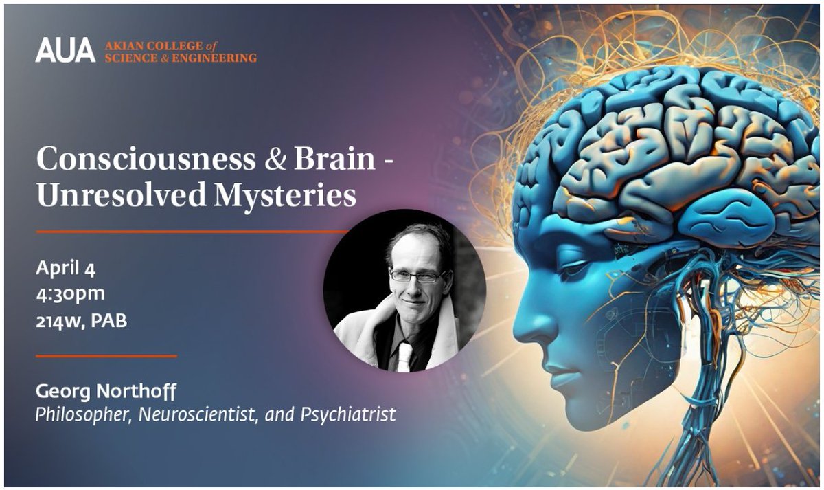 Northoff's Lab (@northoffl) on Twitter photo Talk at the #American #University of #Armenia on April 4
You may watch this video beforehand: youtube.com/watch?si=3CEKXā¦
For registration: docs.google.com/forms/d/e/1FAIā¦
<a href="/AUAtweets/">American U Armenia</a> #consciousness #brain #BrainHealth Talk at the #American #University of #Armenia on April 4
You may watch this video beforehand: youtube.com/watch?si=3CEKXā¦
For registration: docs.google.com/forms/d/e/1FAIā¦
<a href="/AUAtweets/">American U Armenia</a> #consciousness #brain #BrainHealth