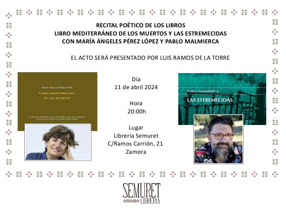 El próximo día 11 en @libreriasemuret de Zamora. María Ángeles Pérez López, Premio Nacional de la Crítica en 2022 , llevará su premiado "Libro mediterráneo de los muertos", en diálogo con mi libro " Las estremecidas". Nos presentará @luisramosdelatorre . Os esperamos