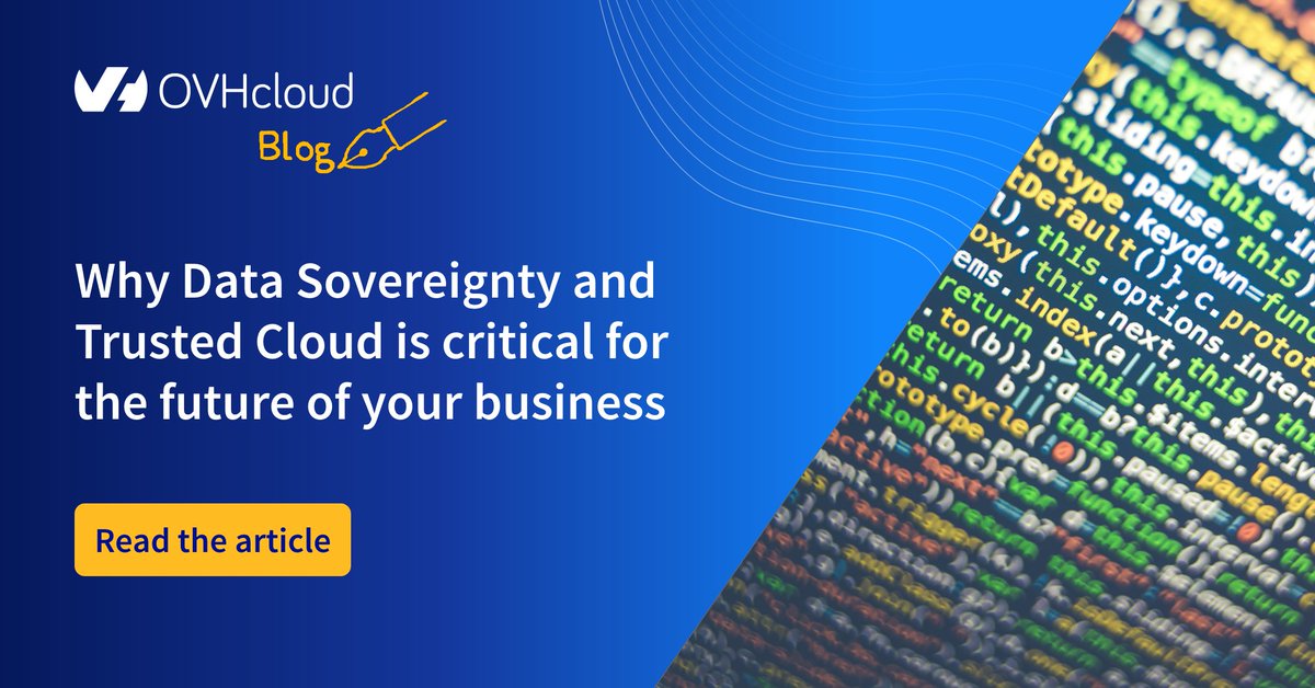 🔍Want to know more about the importance of Data Sovereignty and Trusted Cloud for the future of your business ? Read our article ➡️ blog.ovhcloud.com/data-sovereign…