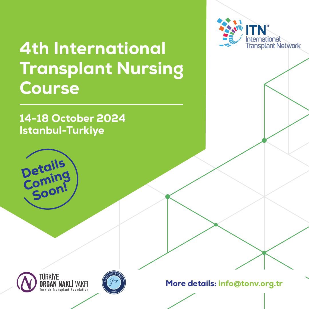 📢📢📢📢 14-18 Ekim’de yapılması planlanan “4th International Transplant Nursing Course” İstanbul - Türkiye’de gerçekleştirilecektir. @Gazi_Universite @ITN_TR Kurs detayları çok yakında duyurulacaktır. #organtransplantation #transplatnursing #transplant #organdonation
