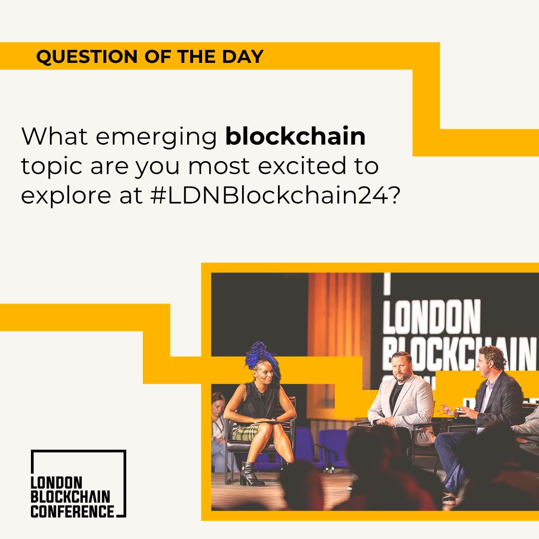 QOTD: With #LDNBlockchain24 approaching in just under two months, which advancements in #enterprise, #AI, and #Web3 are you excited to uncover at this year's conference? Join us: londonblockchain.net