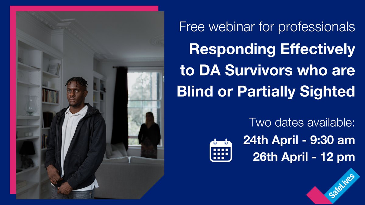 Free practice webinars for #DomesticAbuse professionals. Join us for the launch of our new best practice guidance; responding to blind or partially sighted victims/survivors of #DomesticAbuse. Join us on April 24 or April 26. Sign up here: linktr.ee/SafeLivesWebin…