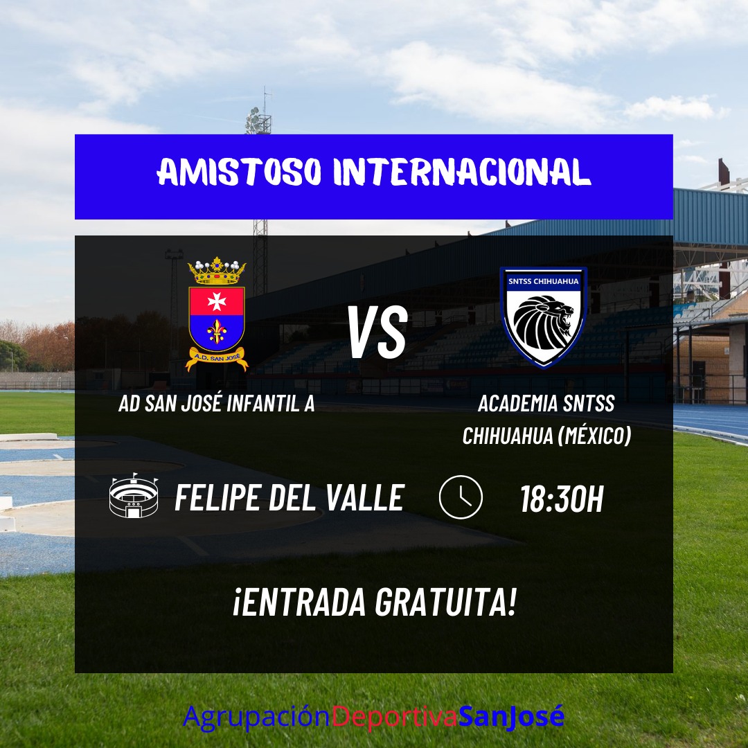 🇪🇸⚽️🇲🇽 Esta tarde, nuestro Infantil A se enfrentará a la Academia Leones SNTSS de México en un apasionante amistoso internacional.

A.D. San José (Infantil A)🆚<a href="/LeonesSntss/">Academia Leones Sntss Chihuahua</a>
📅02 de Abril
🕔18:30
🏟️Estadio Municipal Felipe del Valle
🎟️ ENTRADA GRATUITA