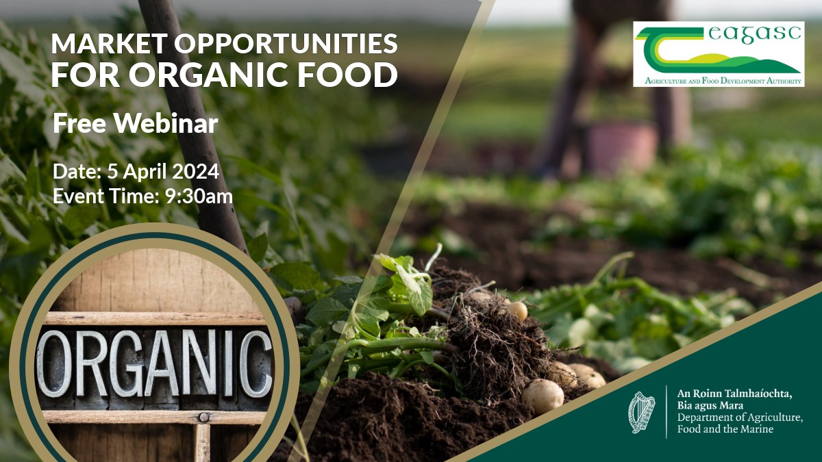 'Market Opportunities for Organic Food'' webinar is part of The Signpost Series. Guest speakers include Emmet Doyle, Organic Sector manager with @Bordbia & Joe Kelleher, Organic Specialist, @teagasc. Date: 5 April 2024 Event Time 9:30am 👉teagasc.ie/news--events/n…
