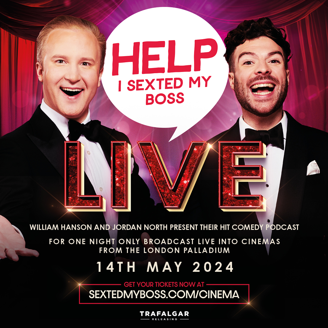 We're proud to bring the hit comedy podcast Help I Sexted My Boss live to cinemas across the UK & Ireland (plus select European cities) on 14 May, direct from the sold-out London Palladium show!  Tickets on sale April 9 at sextedmyboss.com/cinema #SextedLive @sextedmyboss