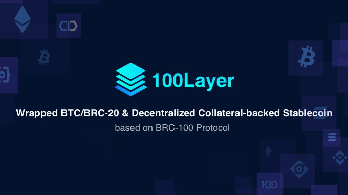100Layer | WBTC/WFB/Stablecoin by OP_CAT | BIP-420 tweet media