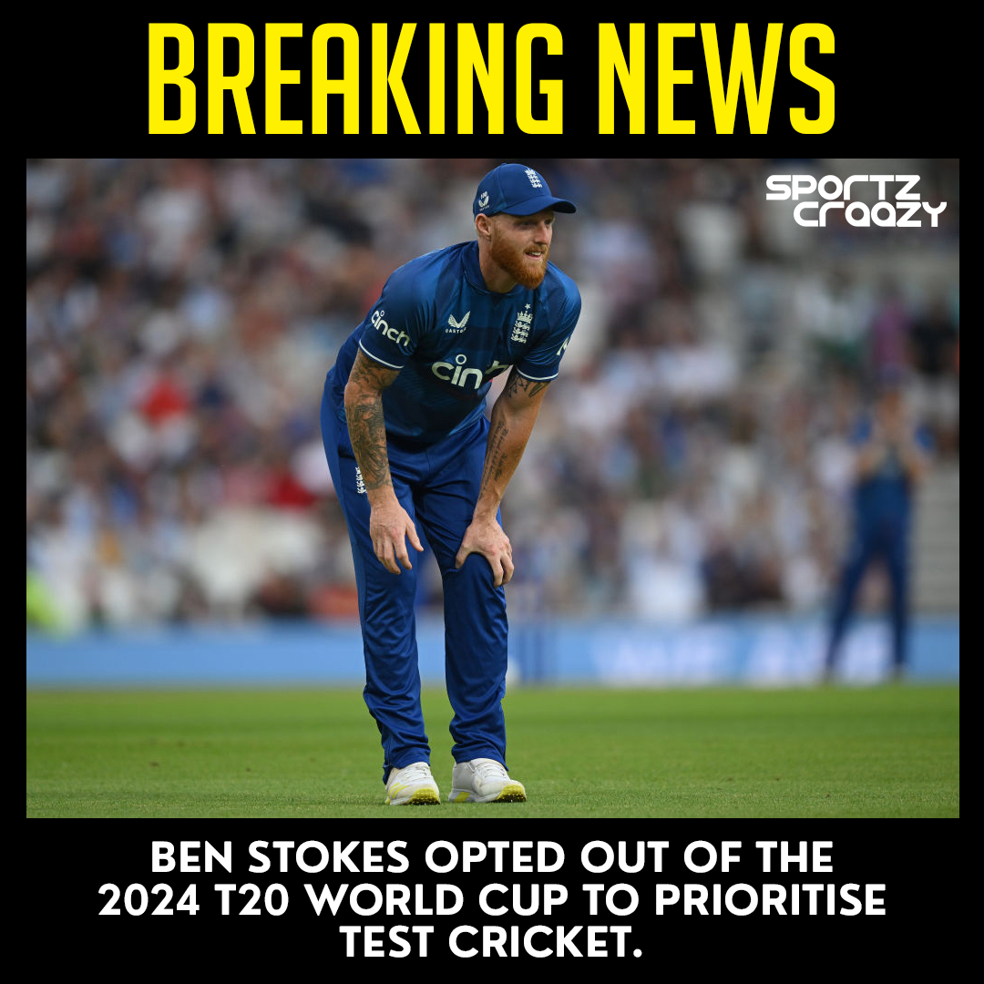 Major Update: Ben Stokes Chooses Test Cricket, Opts Out of 2024 T20 World Cup. 🏏 #CricketNews #BenStokes #T20WorldCup #TestCricket #Champion #Sportzcraazy #Followus #Comment #BreakingNews