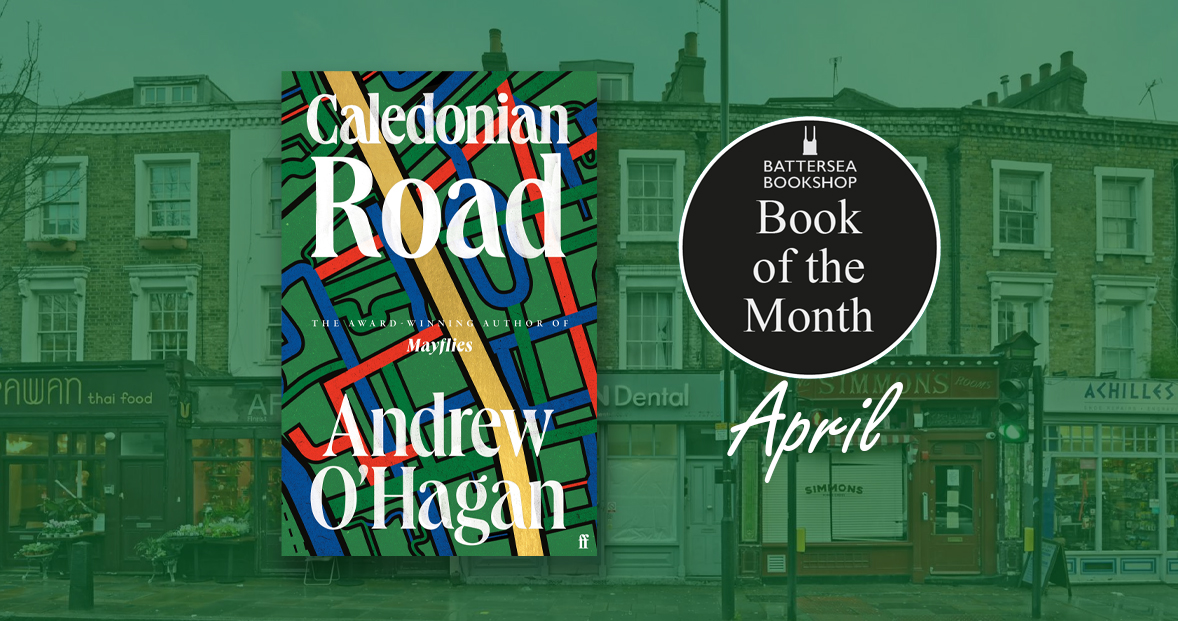Our Book of the Month for April is the amazing Caledonian Road by Andrew O'Hagan, published by @FaberBooks #caledonianroad #bookofthemonth #batterseabookshop batterseabookshop.com/caledonian-roa…