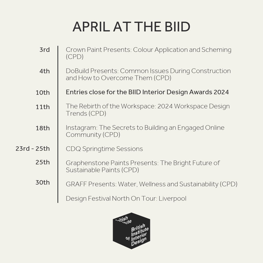 Join the BIID for valuable CPDs on colour, construction, workspace design, social media and sustainability. Take part in the @ChelseaQuarter Springtime Sessions and visit Design Festival North. Enter the BIID Interior Design Awards 2024 before closing at midnight on 10 Apr.