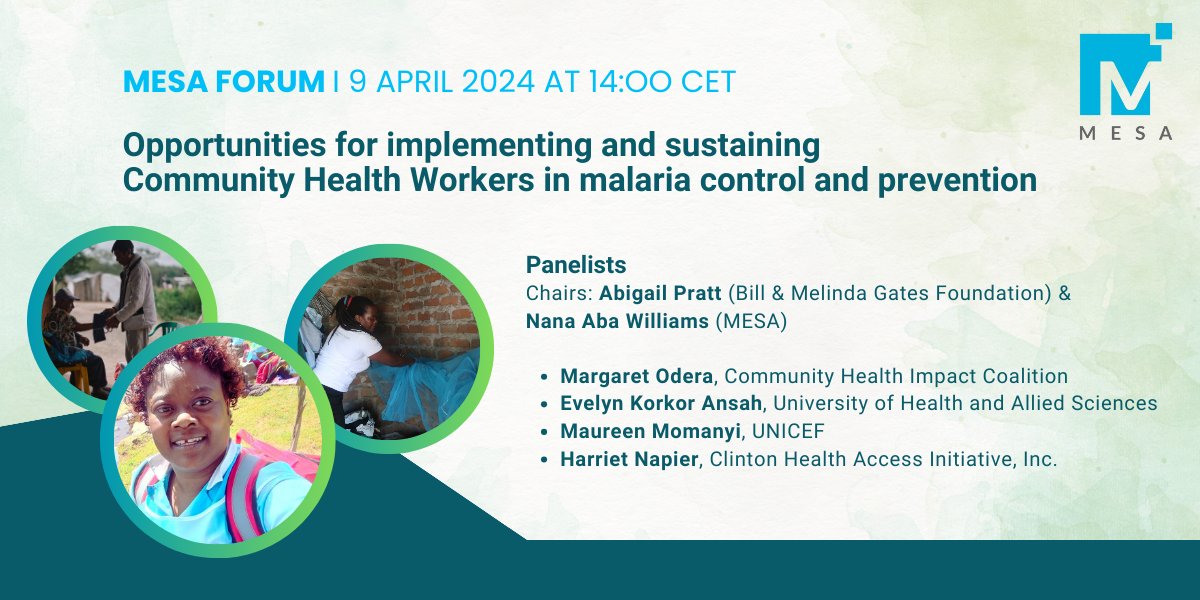 💪🏿👩🏿‍⚕️ Join us for the #MESAForum: 'Opportunities for Community Health Workers in Malaria Control & Prevention' to advocate for equity & sustainability in the #CHWs model.

Margaret Odera from @join_chic will be presenting.

📅 9 April, 2 pm CET

Register: ow.ly/ftHi50R3egO