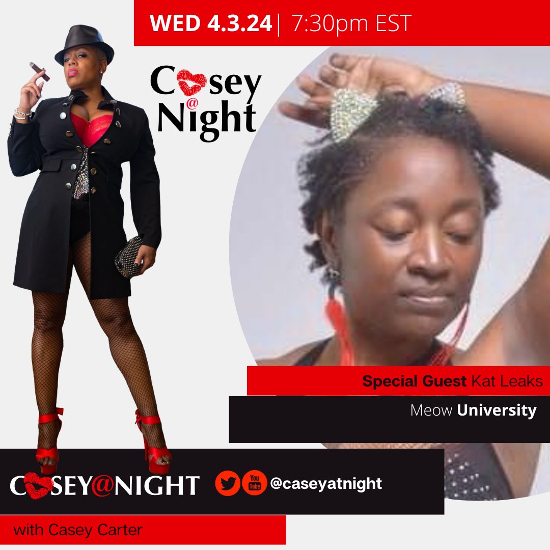 LIVE NOW on #caseyatnight ... Kat Leaks from @TheMeowU. Join the show on Twitter and Youtube @caseycatnight #experiencecasey #themeowuniversity