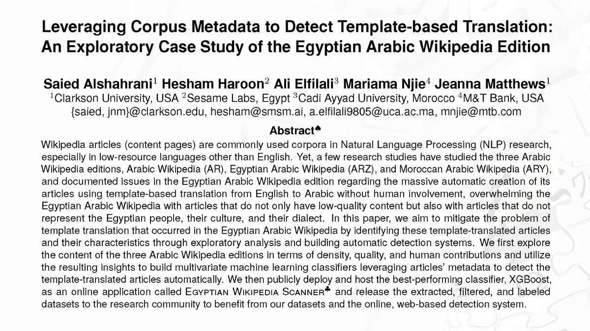 We are delighted to share that our paper, “Leveraging Corpus Metadata to Detect Template-based Translation: An Exploratory Case Study of the Egyptian Arabic Wikipedia Edition,” has been accepted at LREC-COLING 2024: OSACT6. 1/🧵