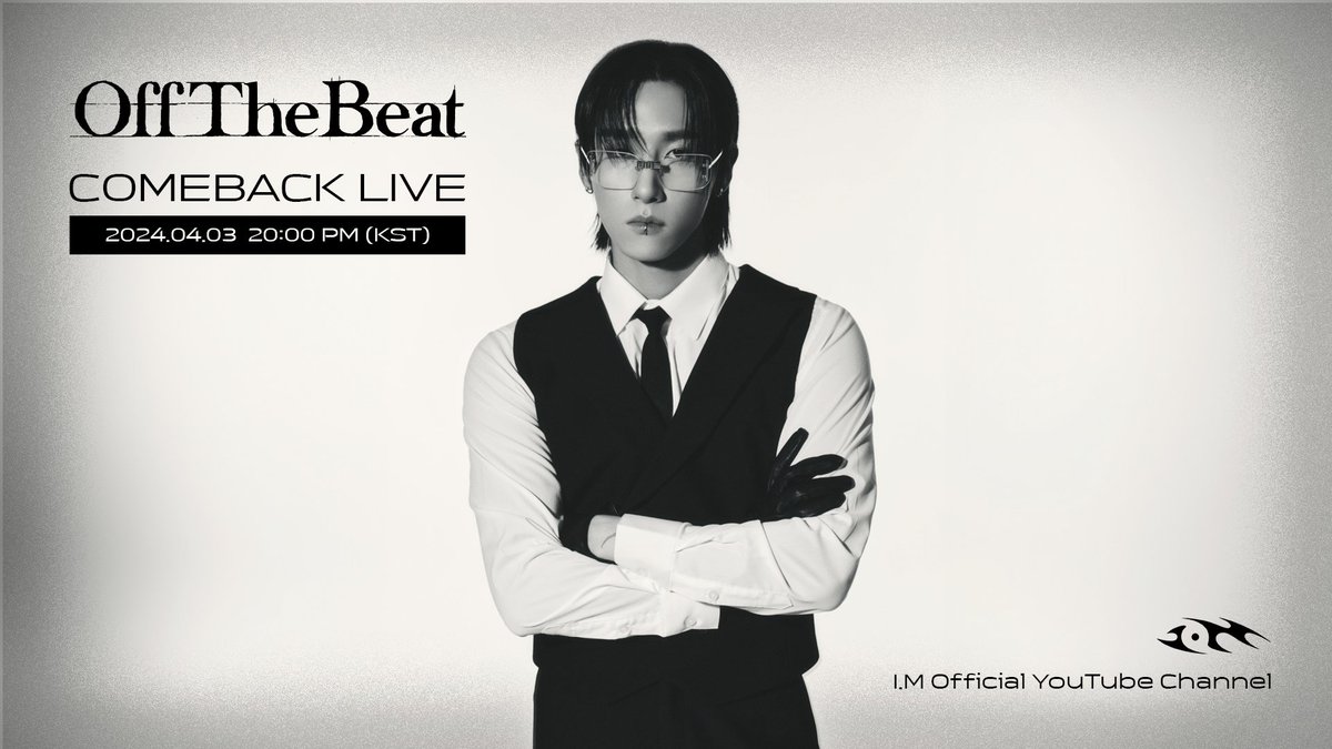 imteamim's tweet photo. I.M 3rd EP [Off The Beat] COMEBACK LIVE🖤
➾ 2024.04.03 8PM (KST)

📺 I.M OFFICIAL YouTube Channel 
https://t.co/IwsStpk9Xk

#IM #아이엠
#EP #OffTheBeat 
#LURE #Bust_it #X0 #Skyline #MMI #nbdy

🎧PRE-SAVE &amp; PRE-ORDER
https://t.co/tLduTU4ChD https://t.co/NfMAX69uc8