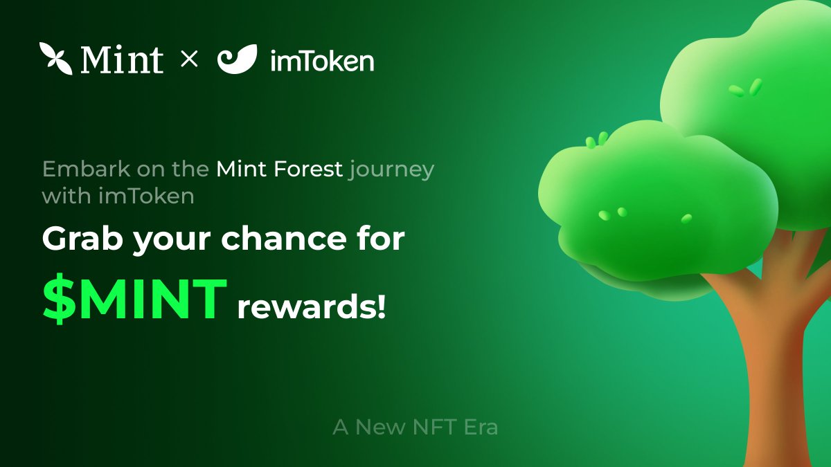 🌿 Get ready for Mint Forest's wild adventure with imToken! imToken is partnering with @Mint_blockchain to celebrate Mint Forest, a green & environmentally friendly campaign exclusively on @Galxe! 👇 galxe.com/mintblockchain… 🌳 Finish tasks using imToken to claim ME & chance to…