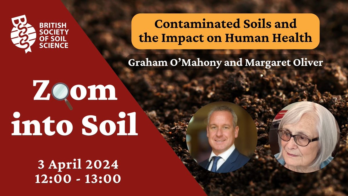 TOMORROW: Join Graham O’Mahony, Chair of @UKATA_Official, and Margaret Oliver, #BSSS Honorary Member, in our next Zoom into Soil webinar on 3 April from 12-1pm, as they discuss contaminated #soils and the impact on human health. REGISTER FOR FREE: ow.ly/8FAL50QRhs8