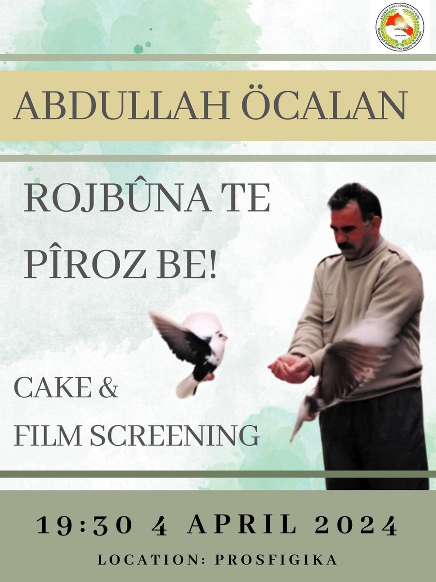 Kürdistan Özgürlük Hareketi Lideri Abdullah Öcalan'ın doğum gününü kutlamak için 4 Nisan saat 19.30'da Prosfigika İşgal Mahallesi meydanında bize katılın. Kısa bir belgesel gösterilecek, pasta ve tatlılar ikram edilecek.