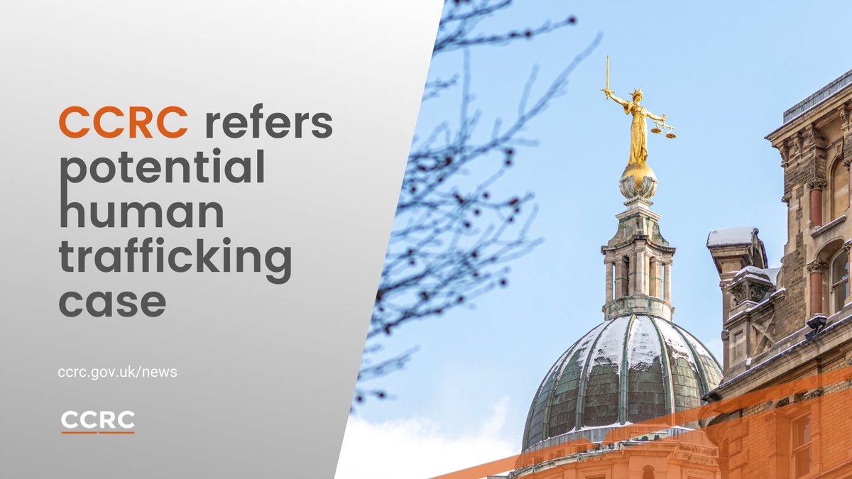 NEWS: The Criminal Cases Review Commission has referred a case of possible human trafficking to the Crown Court for appeal. Read more on our website: ccrc.gov.uk/news/evidence-… #humantrafficking #miscarriageofjustice #criminaljusticesystem #law #cjs