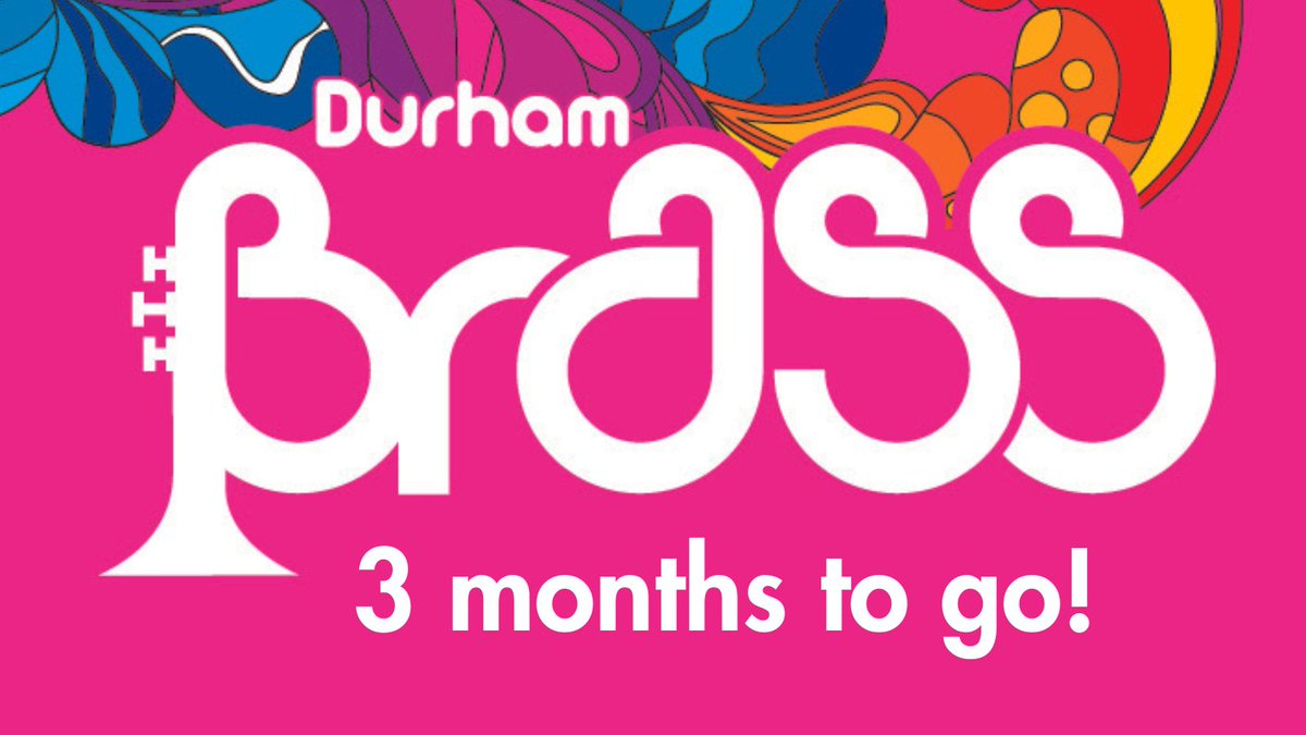 The countdown is on👏🎉 5-13 July 2024 - add the date to your diary! #DurhamBRASS