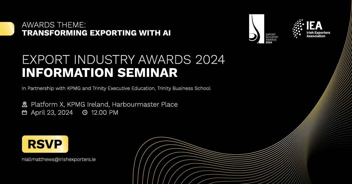 🌟 Unveiling the roadmap to Export Industry Awards success! 🌟 This information seminar is focused on helping companies understand the application process for the Export Industry Awards. RSVP - niallmatthews@irishexporters.ie. @KPMG_Ireland Trinity Executive Education