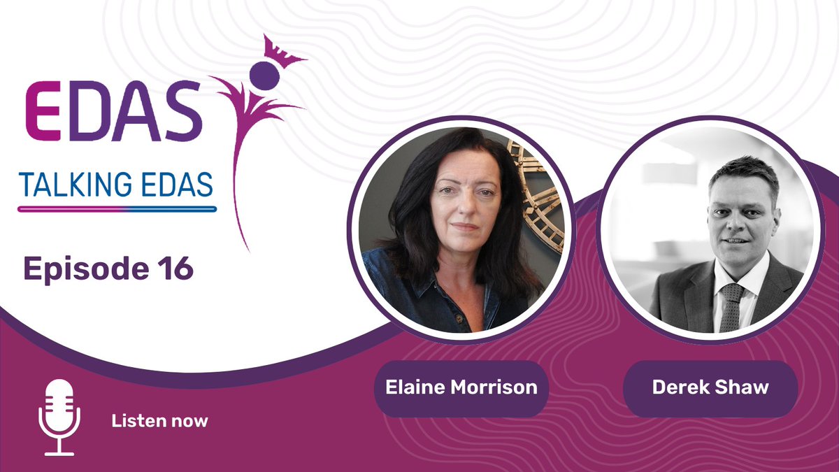 ICYMI: Have a listen to the latest episode of the 'Talking EDAS' podcast with Elaine Morrison and Derek Shaw from @scotent, who joined @nmcinroy to discuss SE's new strategic ambition document 👇 talkingedas.podbean.com