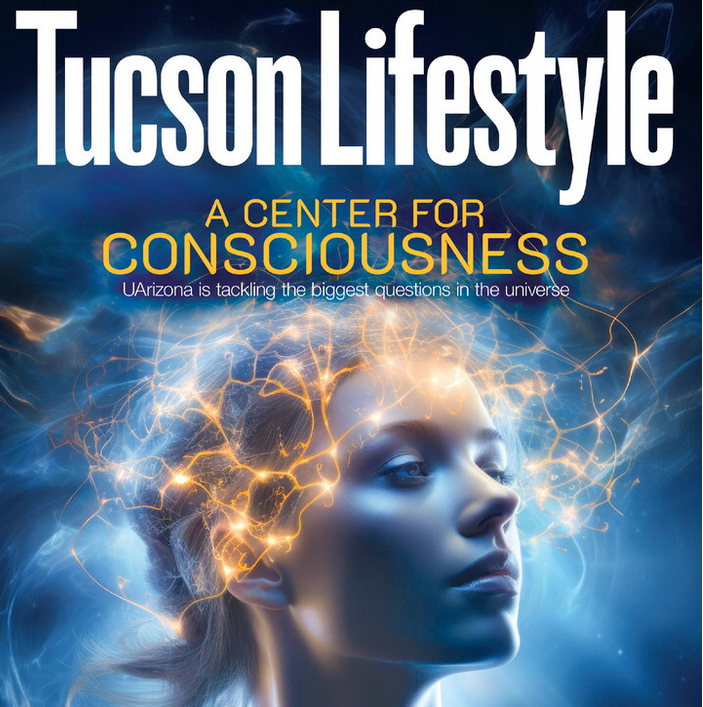 Tucson Lifestyle featured the Center for Consciousness Studies and the 30th Annual Science of Consciousness conference in Tucson on April 22-27! tucsonlifestyle-az.newsmemory.com @StuartHameroff @uarizona @arizonaalumni @uazresearch