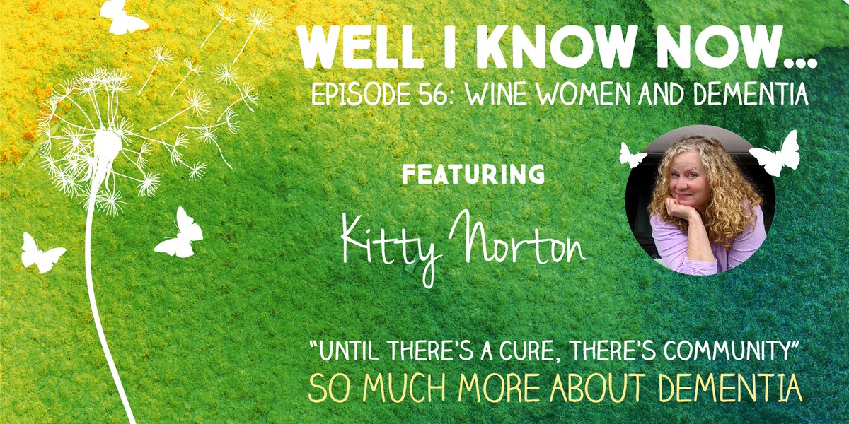 On my Well I Know Now #podcast tomorrow I talk to the wonderful Kitty Norton about her award-winning documentary #WineWomenandDementia @WWDdocumentary & caring for her mum. Kitty aka @LicketyGlitz brings a breath of fresh Oregon air to the global dementia movement.