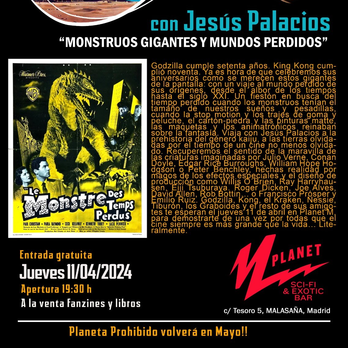 🦕11/04/2024🦖
#CharlasDeCine de #jesuspalacios
En el Planet M  Scifi & Exotic Bar en Malasaña, Madrid.
#cine #historiadelcine #Cinedegenero #pulpfiction #monstruos #MundosPerdidos #PlanetM🚀