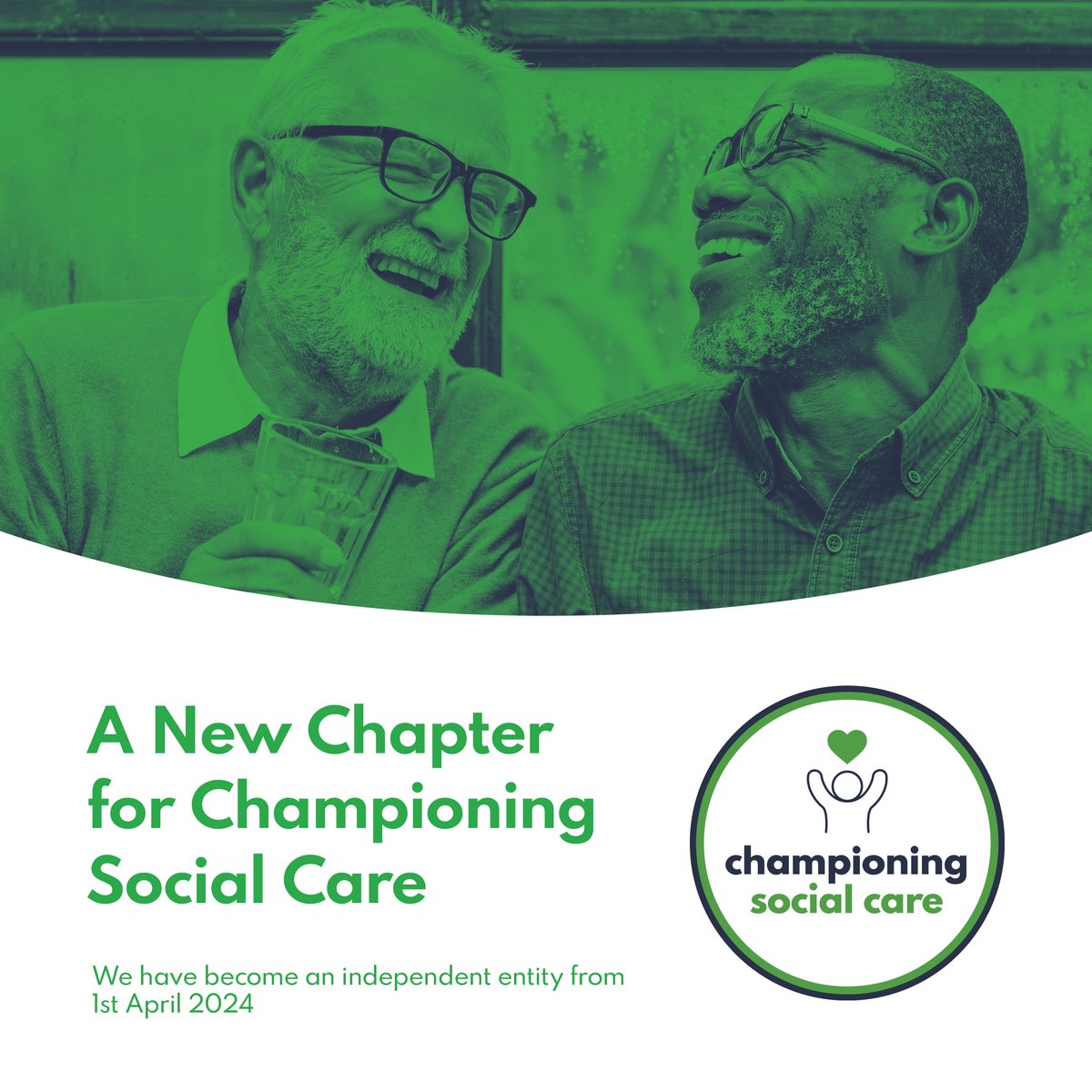 We are delighted to announce that Championing Social Care is embarking on the latest chapter in its work to shine a positive light on social care. From 1st April, we are established as an independent entity. Thank you all for your continued support 💚