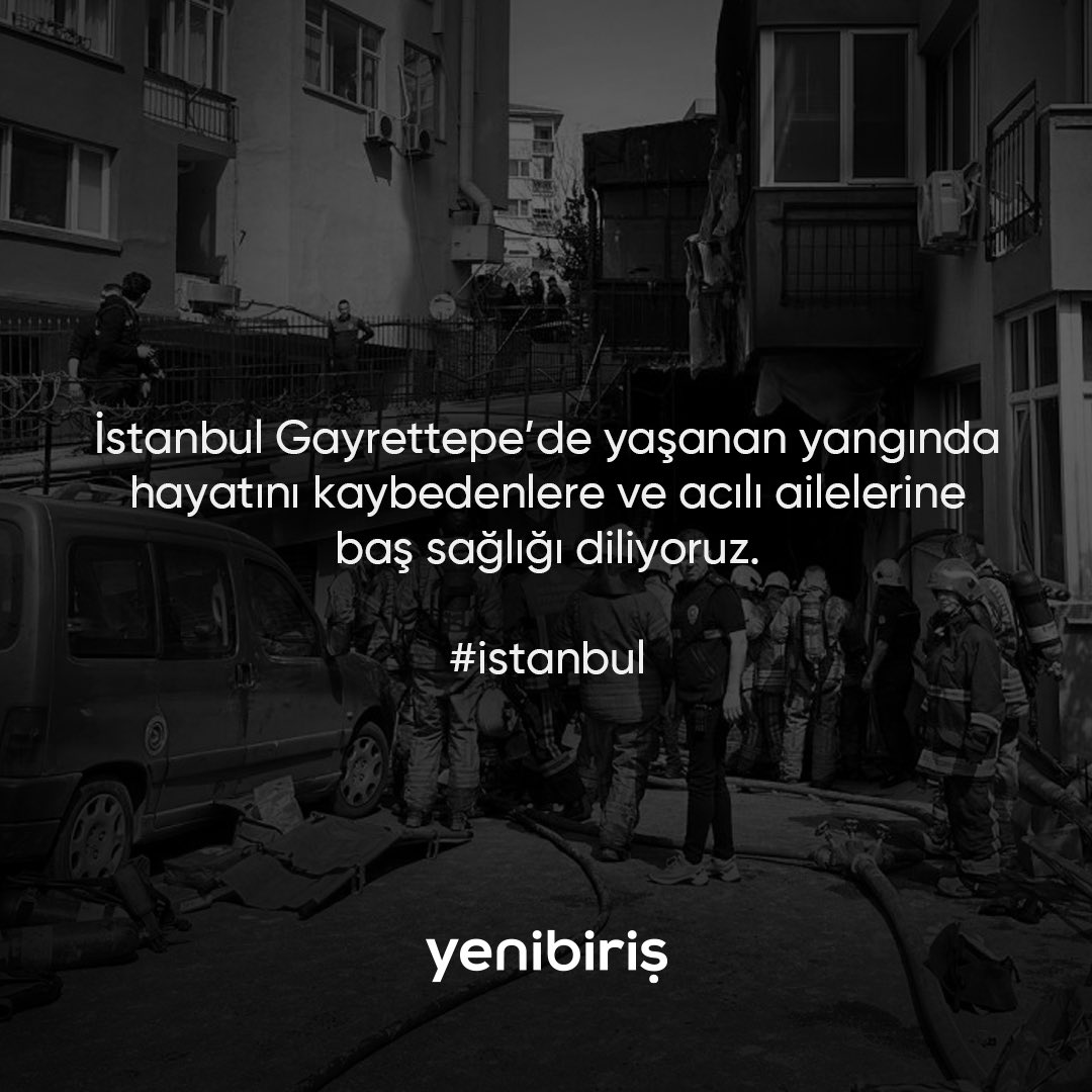 İstanbul Gayrettepe’de yaşanan yangında hayatını kaybedenlere ve acılı ailelerine başsağlığı diliyoruz. #istanbul