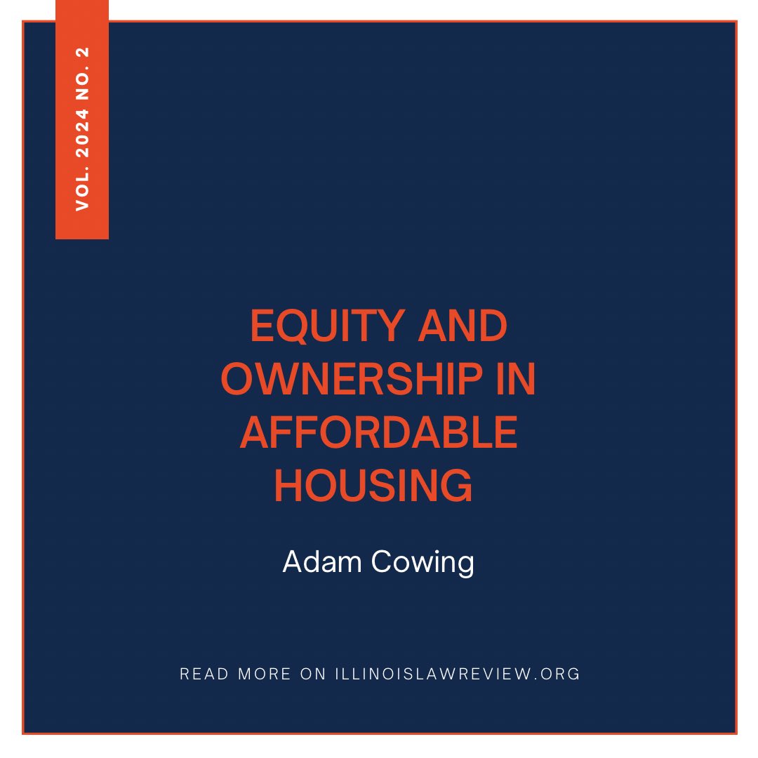 2024 U. Ill. L. Rev 399

In this Article, the Author explores why Low-Income Housing Tax Credit has not achieved greater homeownership opportunities and describes how one model could finally expand eventual tenant ownership in the program.

Read more here: illinoislawreview.org/print/vol-2024…