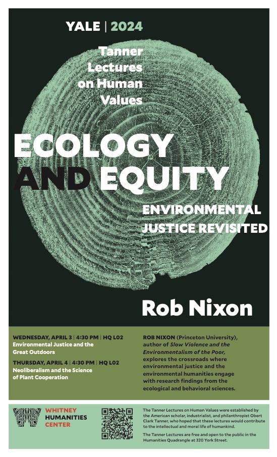 Don’t miss Rob Nixon, who comes to @YaleWHC this week for a series of three public events on ecology and equity in this year’s Tanner Lectures. Starting Wednesday @ 4:30 pm in HQ L02. whc.yale.edu/program/tanner…