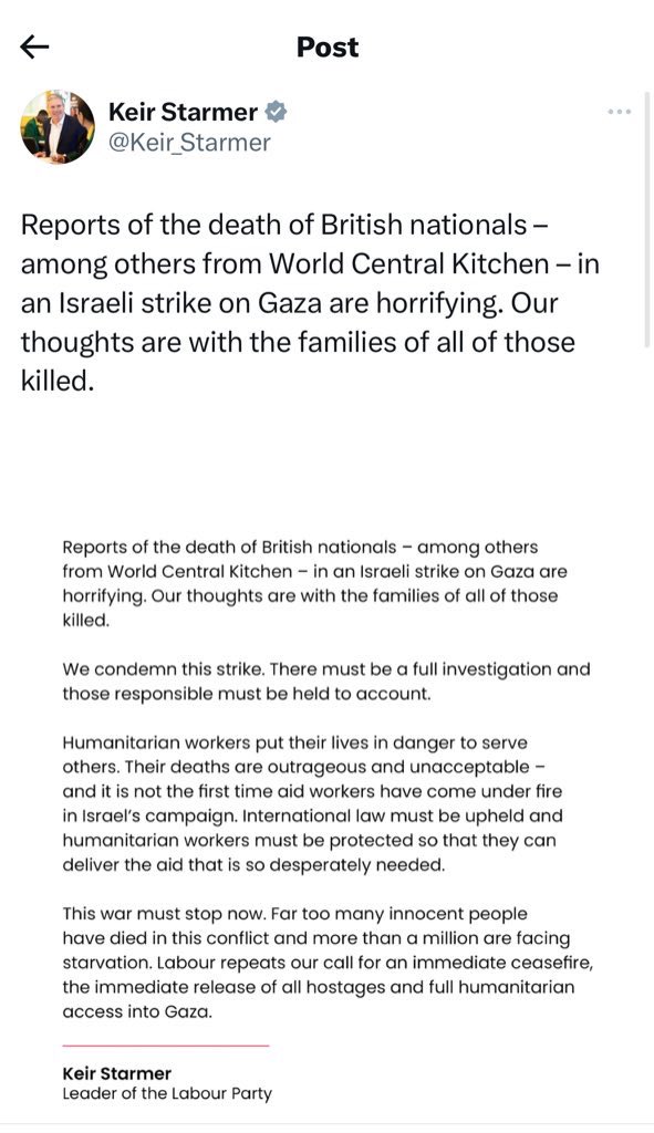 Labour Leader Keir Starmer’s statement on the death of 3 British aid workers (and other nationals) in Gaza, following Israeli air strikes on their convoy. “We condemn this the strike..”