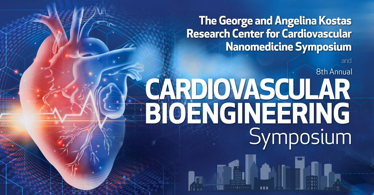 Join us at the 8th Annual Cardiovascular Bioengineering Symposium.
Registration page: The George and Angelina Kostas Research Center for Cardiovascular Nanomedicine & 8th Annual CARDIOVASCULAR BIOENGINEERING Symposium | Houston Methodist