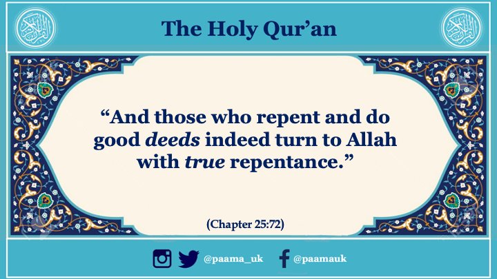 “And those who repent and do good deeds, indeed turn to Allah …” #HolyQuran Ch.25:72 #Quran #Ramadhan #Ramadan
