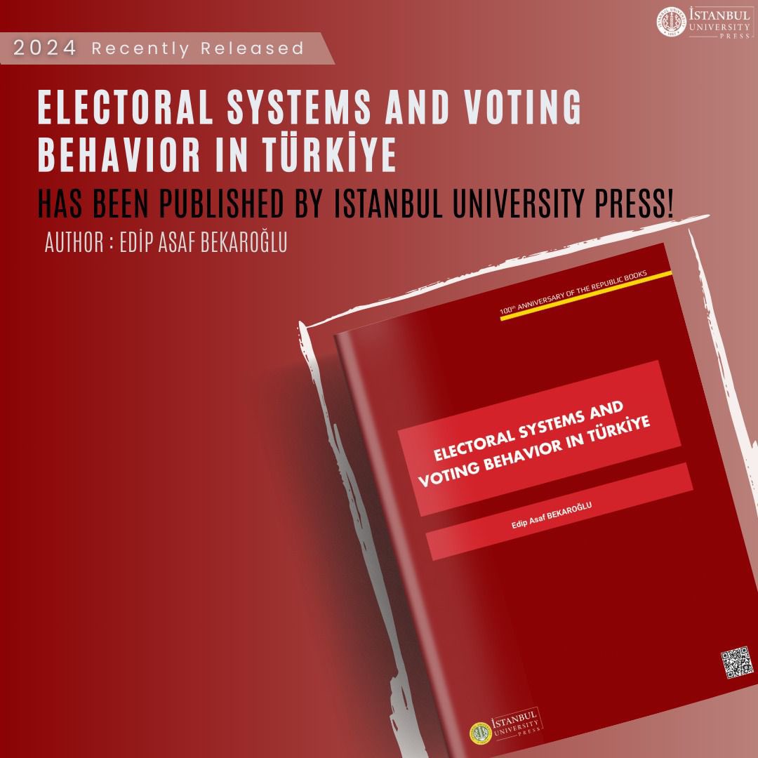 📚We are pleased to share with you this recently published book on ‘Electoral Systems and Voting Behavior in Türkiye’. To access the full book, please click on the following link 👉bit.ly/43IM96U #istunipress #politicalscience #books #elections