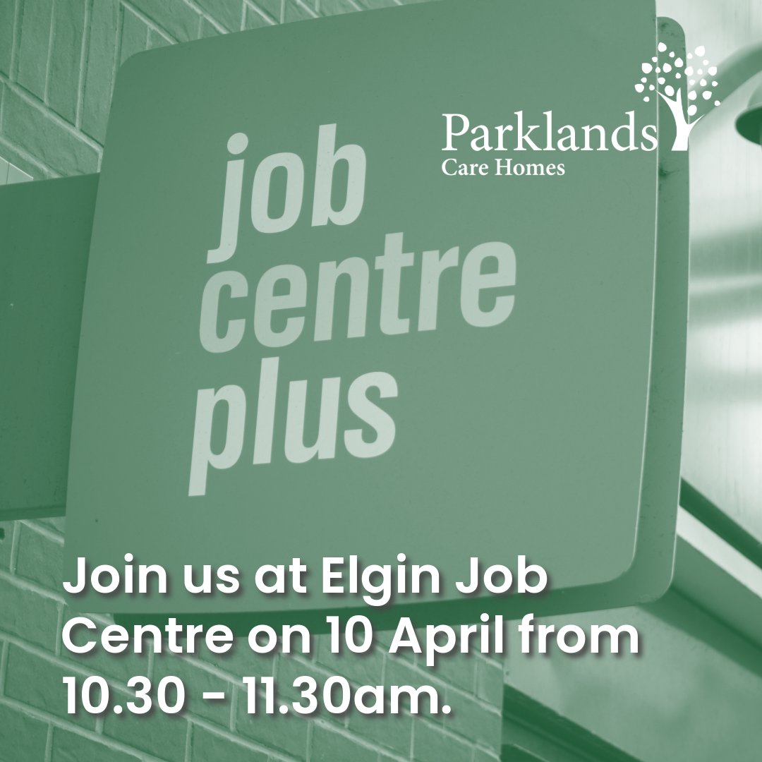 Interested in a rewarding career in social care? Discover the diverse career opportunities available within Parklands Care Homes at Elgin Job Centre on 10 April. Secure your attendance through your Job Centre work coach or email jcpmoray.employerandpartnershipteam@dwp.gov.uk