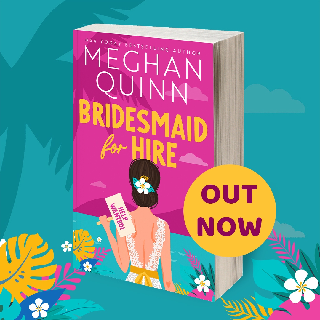 BRIDESMAID FOR HIRE is the brand new funny and steamy romcom from international bestseller @AuthorMegQuinn, out NOW! 💘 This must-read novel will sweep you away to tropical paradise with a fake-dating plot that will have you hooked 😍🌴 Order yours now! brnw.ch/21wIqBT