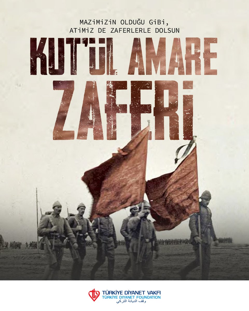 Her zorluğa göğüs gerip, omuz omuza vererek 108 yıl önce Kut'ül Amare'de destansı bir zafer elde eden ecdadımızı rahmetle anıyoruz.

#KutülAmare