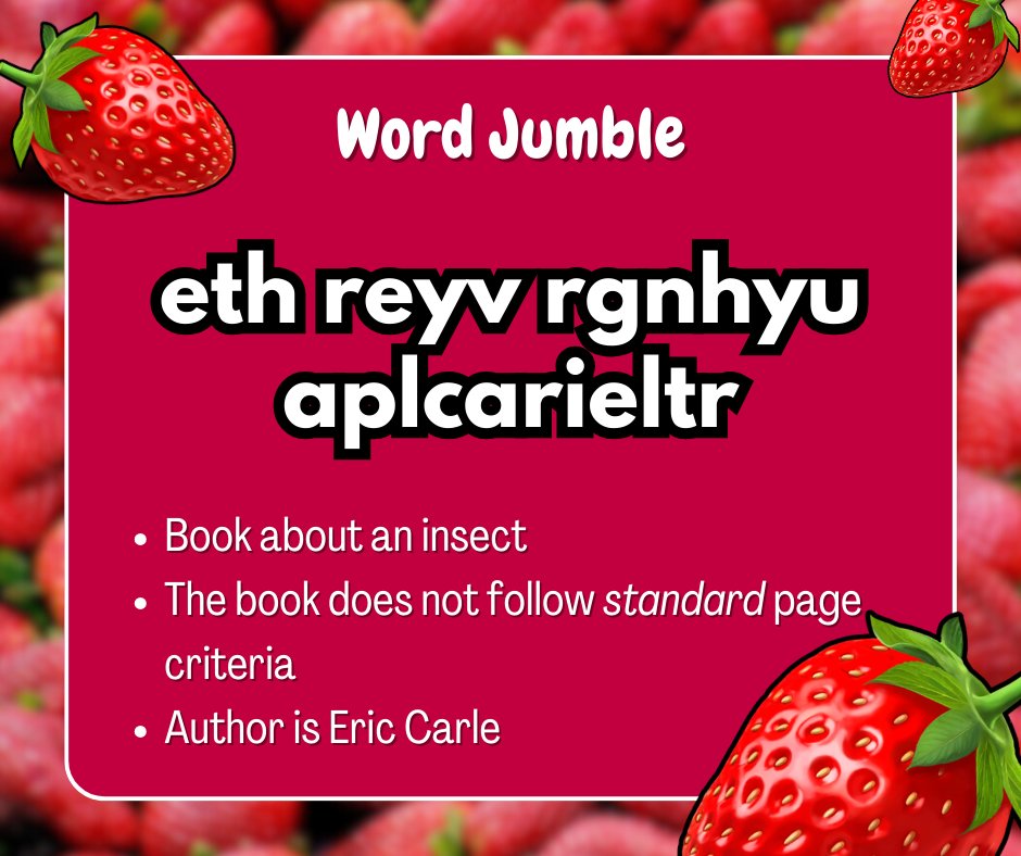 Do you know the book?

#mysterybook #puzzlefun #ericcarle #wordjumble #strawberries #unusualpages