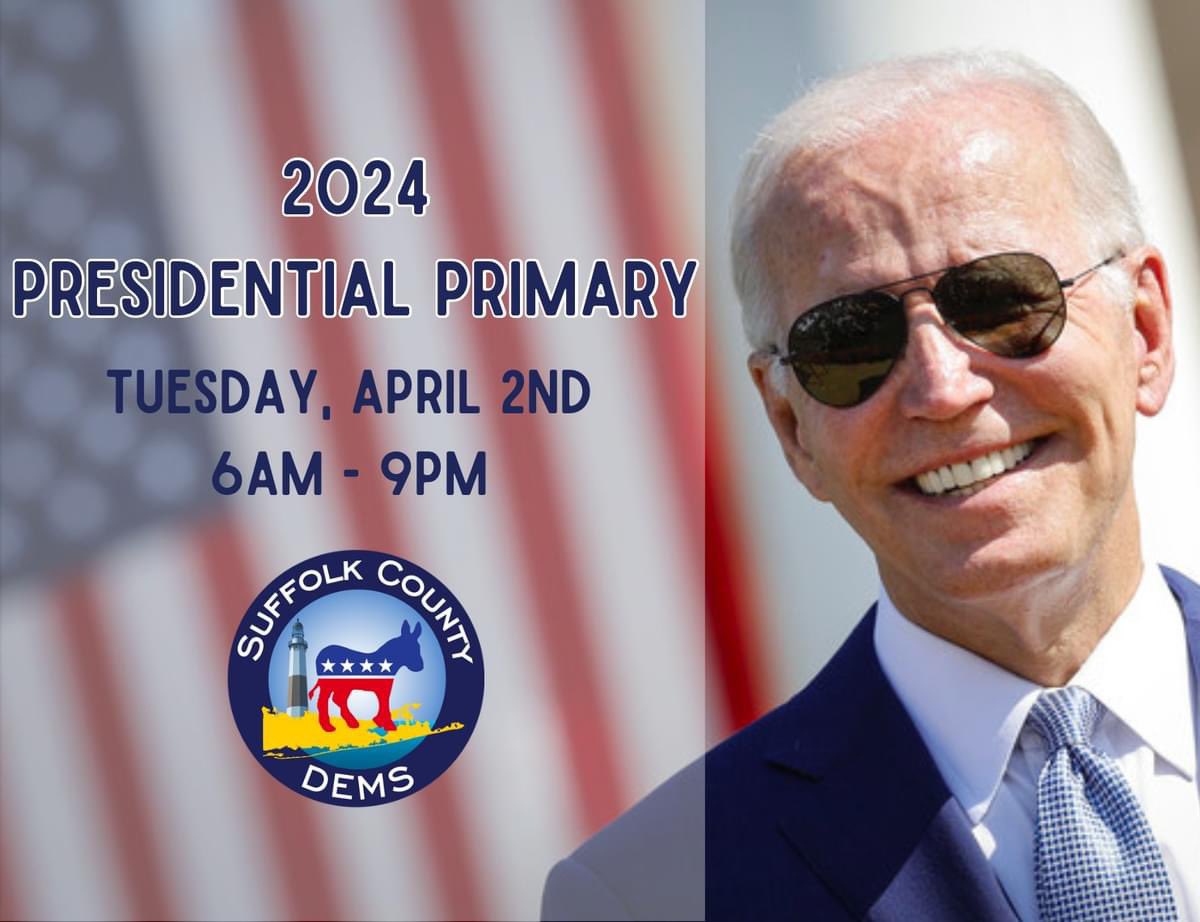 Presidential Primary Day is TODAY (Tuesday, April 2nd). Go out and vote to send our message loud and clear: Democrats support President Biden!🇺🇸 Need a reminder of where that is? Go to SuffolkCountyDems.com/VoterLookUp