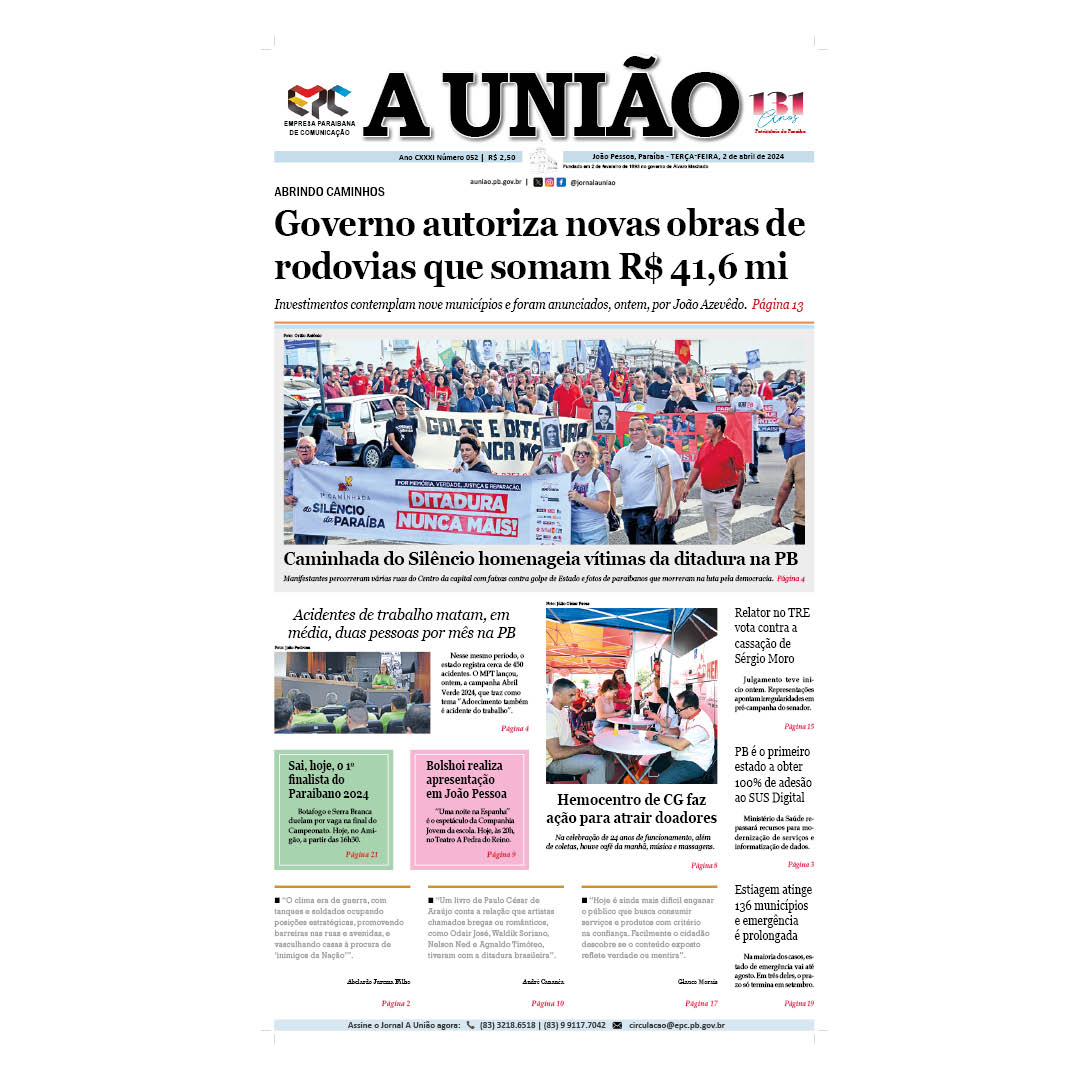 Bom dia! Confira os destaques do jornal A União desta terça-feira, 02 de abril de 2024.