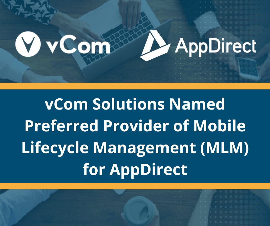 Excited to announce vCom Solutions as a preferred provider of Mobile Lifecycle Management (MLM) for AppDirect! Learn more here: hubs.ly/Q02rjktw0

#mlm #enterprisemobility #itmanagement #telecom #mobile