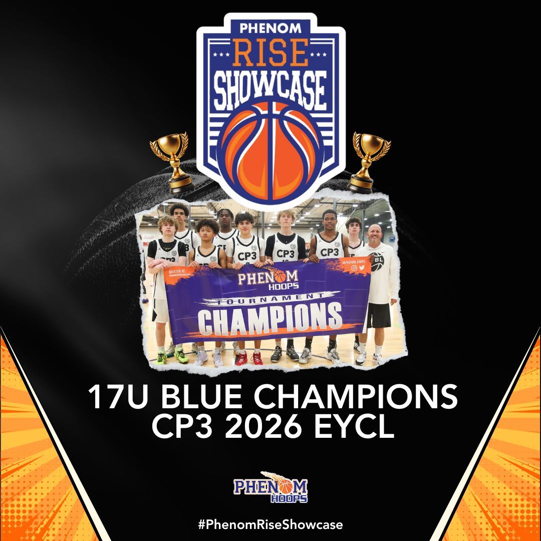 #PhenomRiseShowcase Champion - 17u Blue Bracket CP3 2026 EYCL