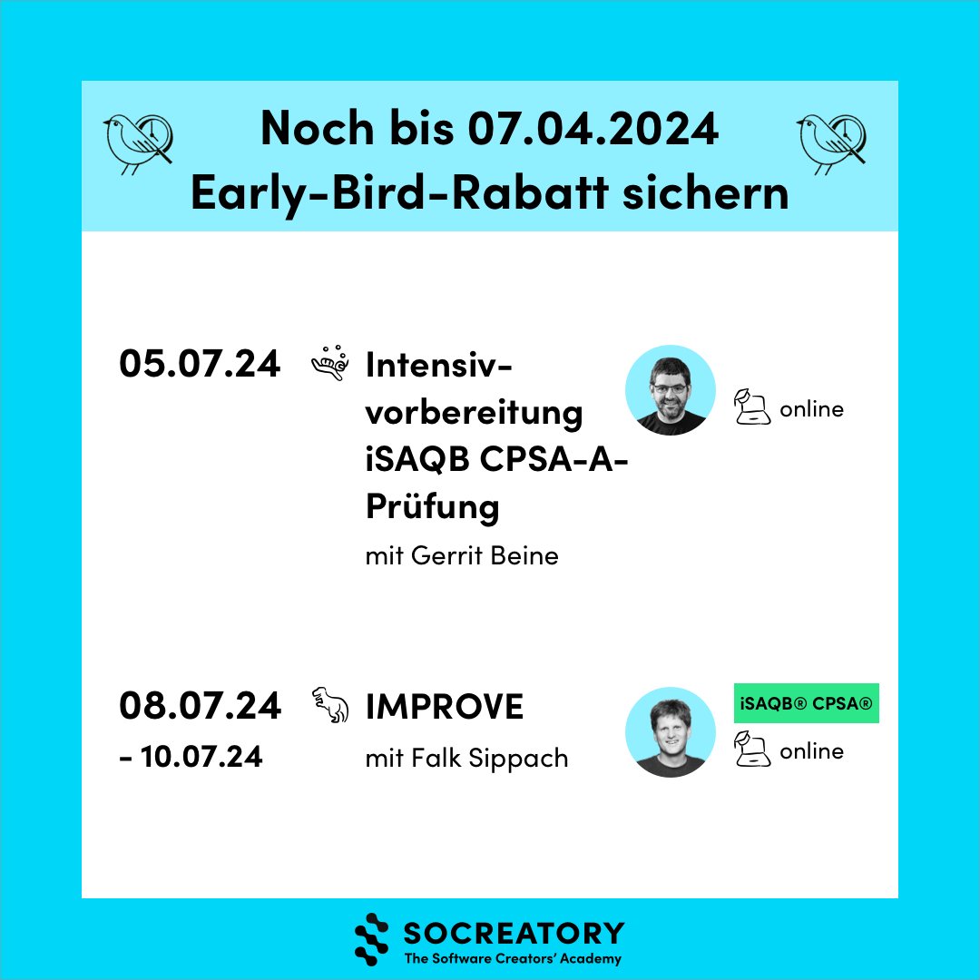 socreatory (@socreatory) on Twitter photo 🐣 Noch bis Sonntag erhaltet ihr bei diesen Trainings unseren Early-Bird-Rabatt:
🗓️ 05.07.24: Intensivvorbereitung iSAQB CPSA-A-Prüfung online mit <a href="/GerritBeine/">Gerrit Beine https://mastodon.social/@gerritbeine</a>
socreatory.com/de/trainings/i…
🗓️08. - 10.07.24: iSAQB CPSA-A IMPROVE online mit <a href="/sippsack/">Falk @sippsack@bsky.social @sippsack@ijug.social</a>
socreatory.com/de/trainings/i… 🐣 Noch bis Sonntag erhaltet ihr bei diesen Trainings unseren Early-Bird-Rabatt:
🗓️ 05.07.24: Intensivvorbereitung iSAQB CPSA-A-Prüfung online mit <a href="/GerritBeine/">Gerrit Beine https://mastodon.social/@gerritbeine</a>
socreatory.com/de/trainings/i…
🗓️08. - 10.07.24: iSAQB CPSA-A IMPROVE online mit <a href="/sippsack/">Falk @sippsack@bsky.social @sippsack@ijug.social</a>
socreatory.com/de/trainings/i…