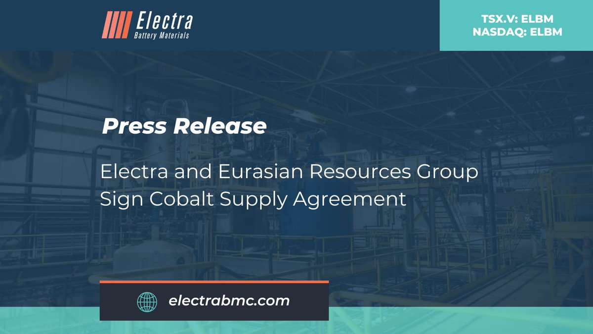 Electra and Eurasian Resources Group Sign Cobalt Supply Agreement electrabmc.com/electra-and-eu… NASDAQ: $ELBM | TSX.V: ELBM #ElectricVehicles #Cobalt #Co #Refinery #NewsRelease #PressRelease
