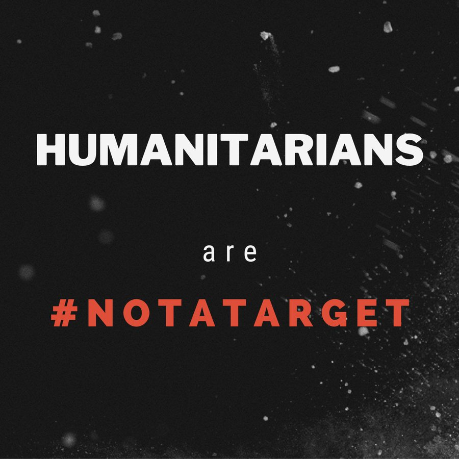 Wars have rules that must be respected by all sides. Humanitarians must be able to safely deliver aid. They are #NotATarget. They must be protected. Everywhere. At all times.