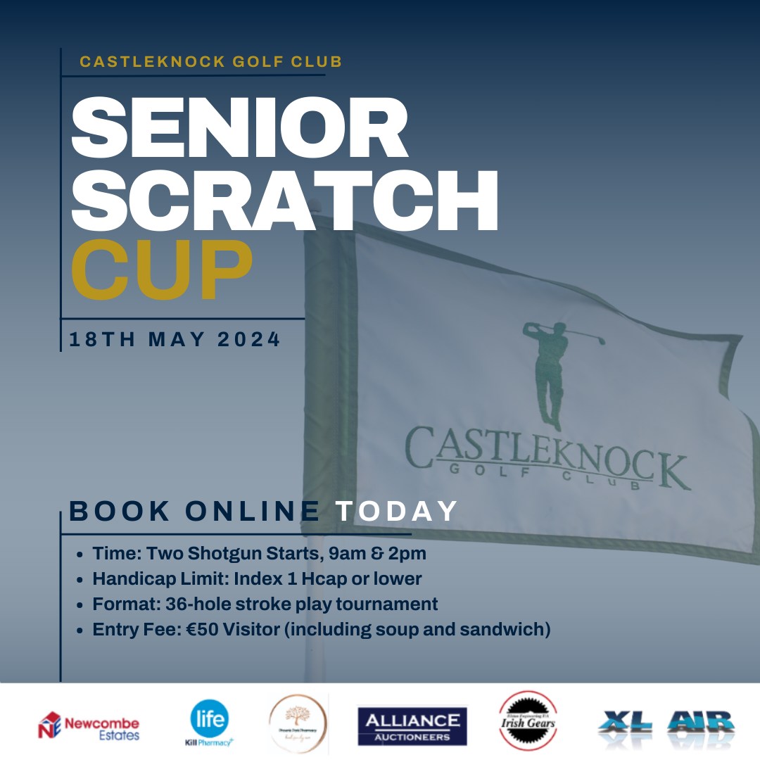 SAT 18th May

Castleknock G.C. Senior Scratch Cup

€50 - Entry is now open.

Book here - chronogolf.com/club/17608/eve…

#scratchcup #scratchcups #seniorscratchcup