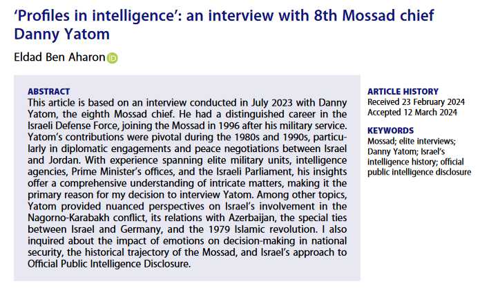 “Profiles in intelligence” – For his article in @IntelNatSecJnl, @EldadBenAharon spoke with 8th Mossad chief Danny Yatom about Israel's foreign policy, intelligence history and national security: tandfonline.com/doi/full/10.10…