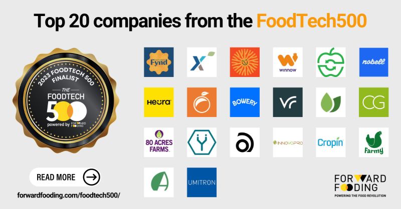 Thank you so much @forwardfooding for showcasing us on this roundup for being one of the top 20 companies on the FoodTech500 2023 list!